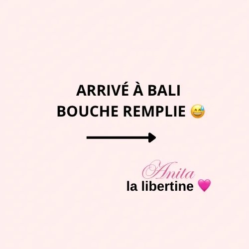 Anita Rover • Arrivée à Bali Bouche Remplie1.jpg
