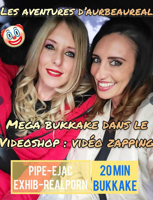 Aurbeaureal _ avec GLORYZAVATRASH _ MEGABUKKAKE au videoshop VIDEO ZAPPING a ST ETIENNE.png