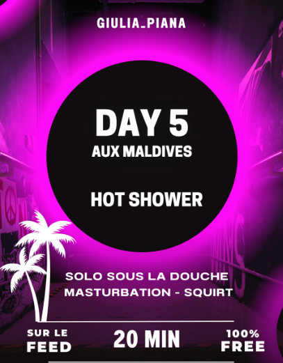 Giulia_piana _ Saison MALDIVES _ DAY 5 _ HOT SHOWER.png