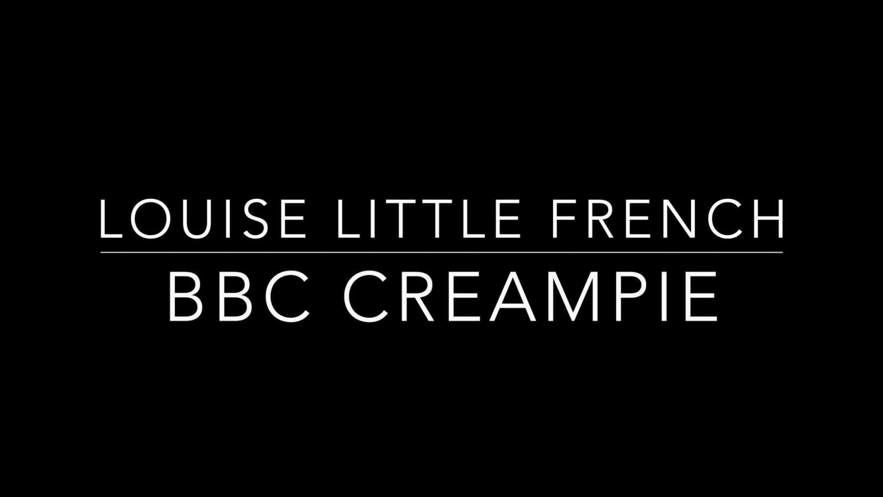 Louiselittlefrench _ BBC CREAMPIE.jpg