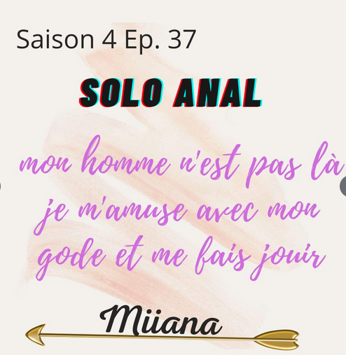 Miiana _ S04E37 _ Solo Anal _ mon homme n est pas la, je m amuse avec mon gode et me fais jouir.png