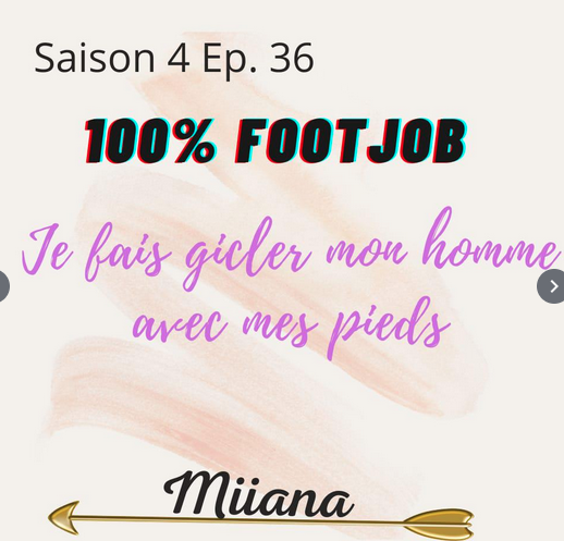 Miiana _ S04E36 _ 100% FOOTJOB _ je fais gicler mon homme avec mes pieds.png