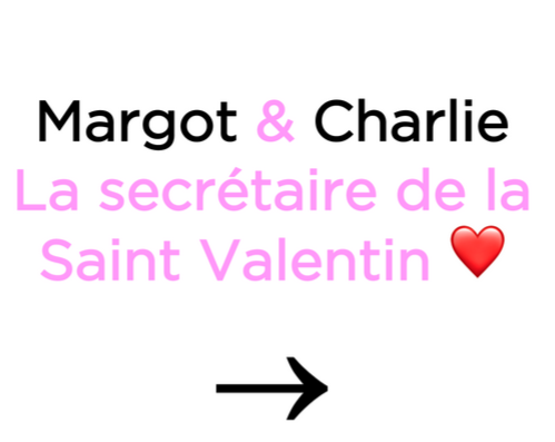 La secretaire de la SAINT VALENTIN _ petite surprise pour mon amoureux Charlie.png