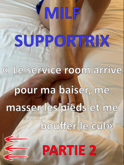 FK2 _ MILF SUPPORTRIX _ le service room arrive pour me baiser, me masser les pieds et me bouff...png