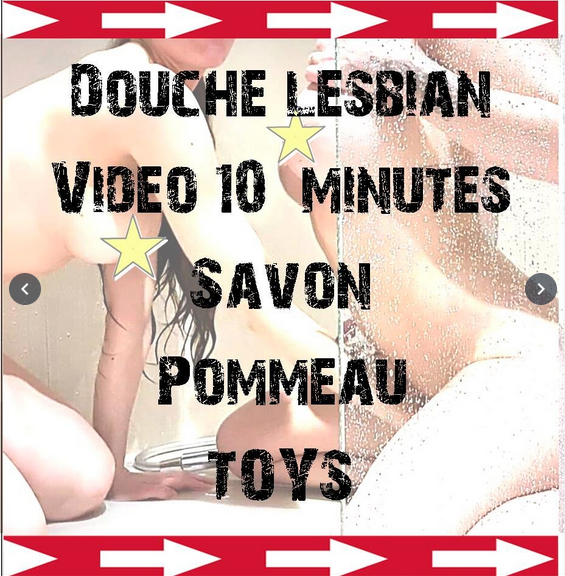 FK2 avec Bbmarie _ Douche Lesbien apres notre arrivée au chalet _ SAVON POMMEAU TOYS.png