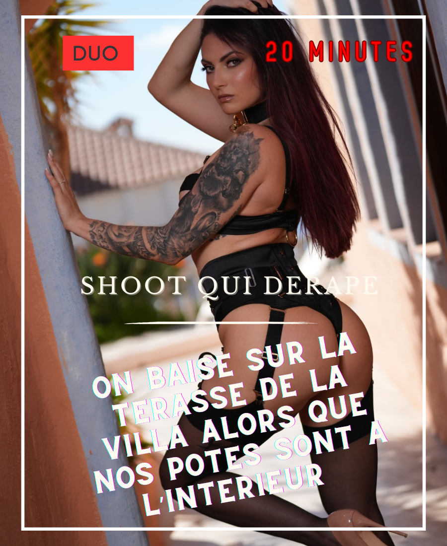 Lia spicy _ SHOOT QUI DERAPE _ on baise sur la terasse de la villa alors que nos potes sont a ...png